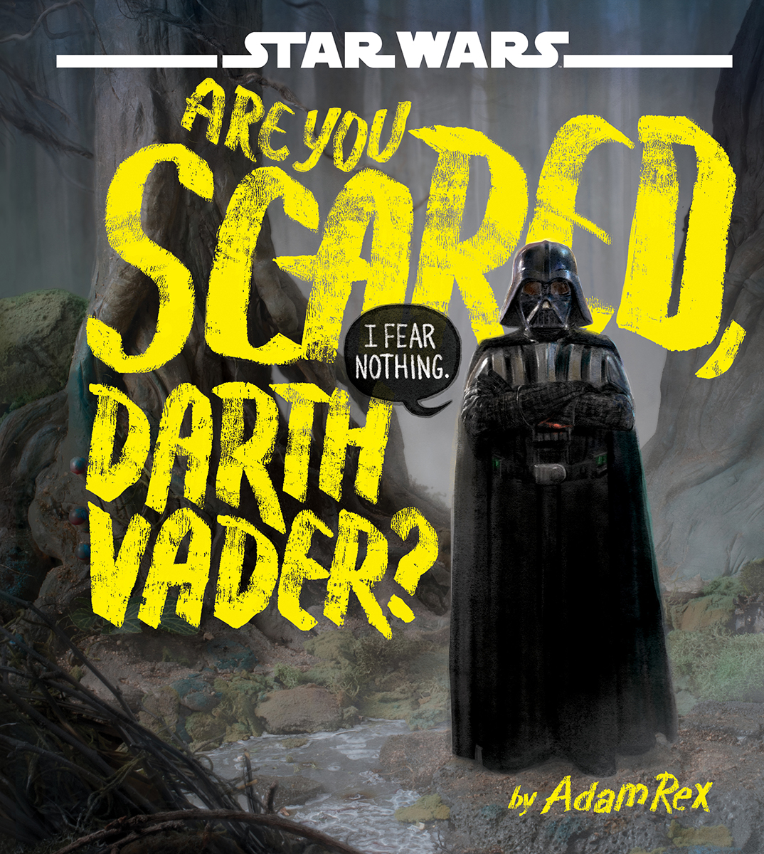 Are You Scared, Darth Vader?