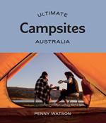 Ultimate Campsites: Australia Book Cover