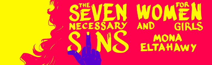 The Seven Necessary SIns for Women and Girls