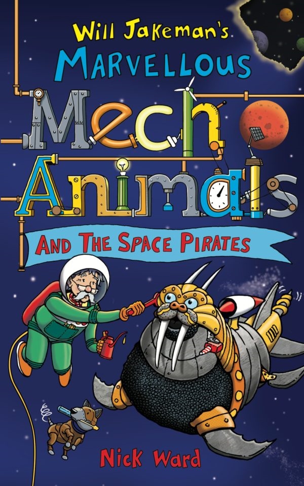 Jakeman's Marvellous Mechanimals and the Space Pirates