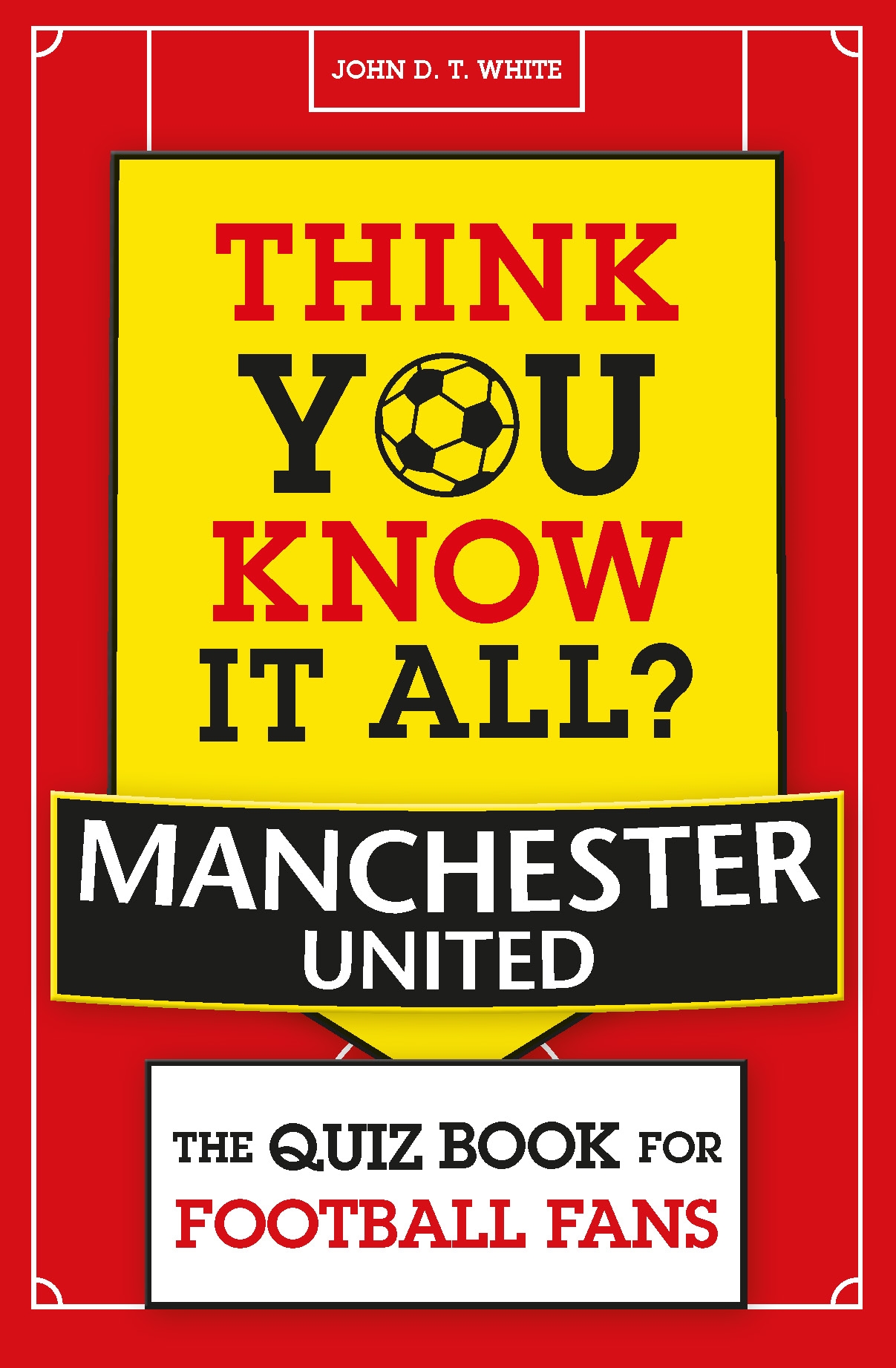 Think You Know It All? Manchester United