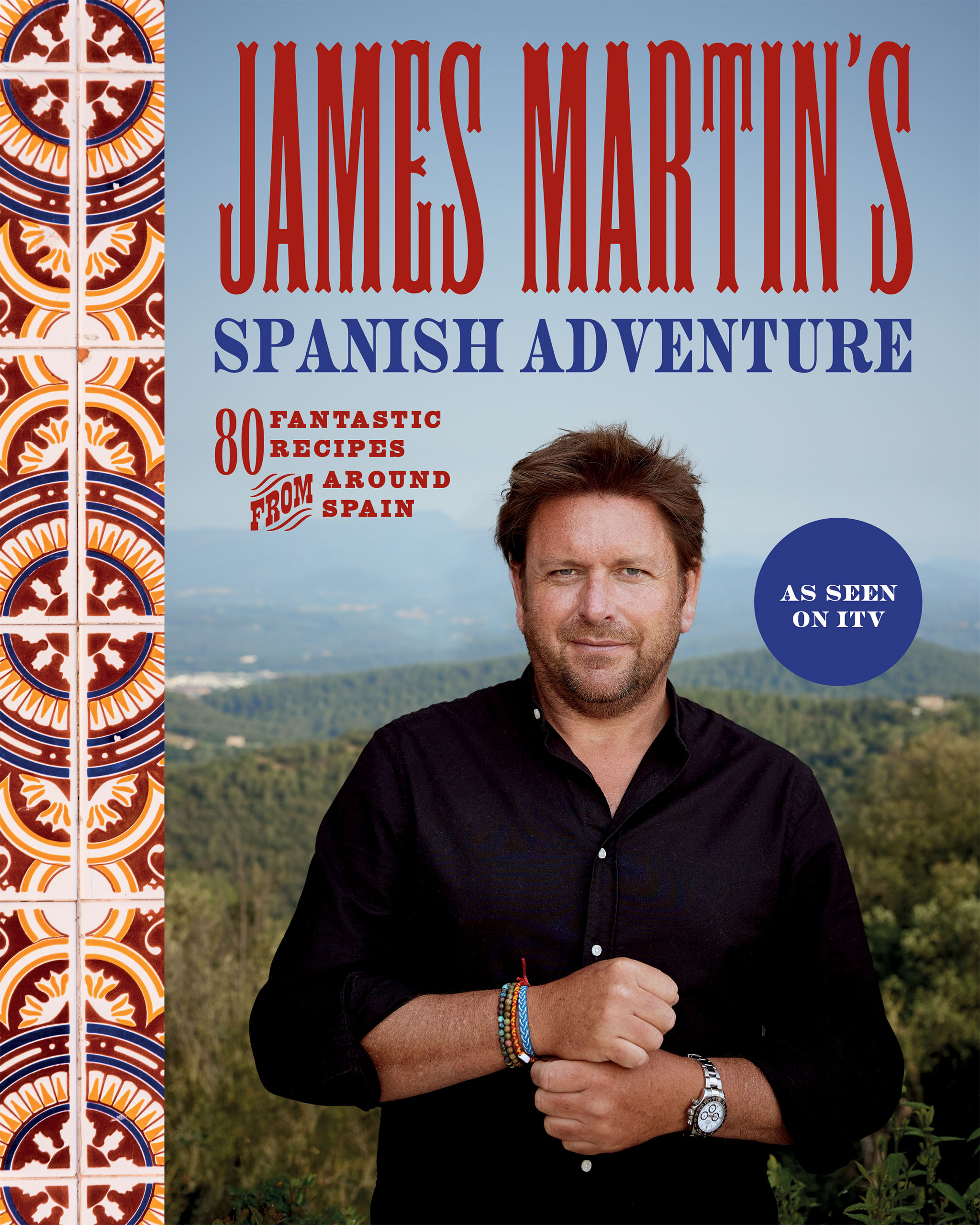 James Martin's Spanish Adventure